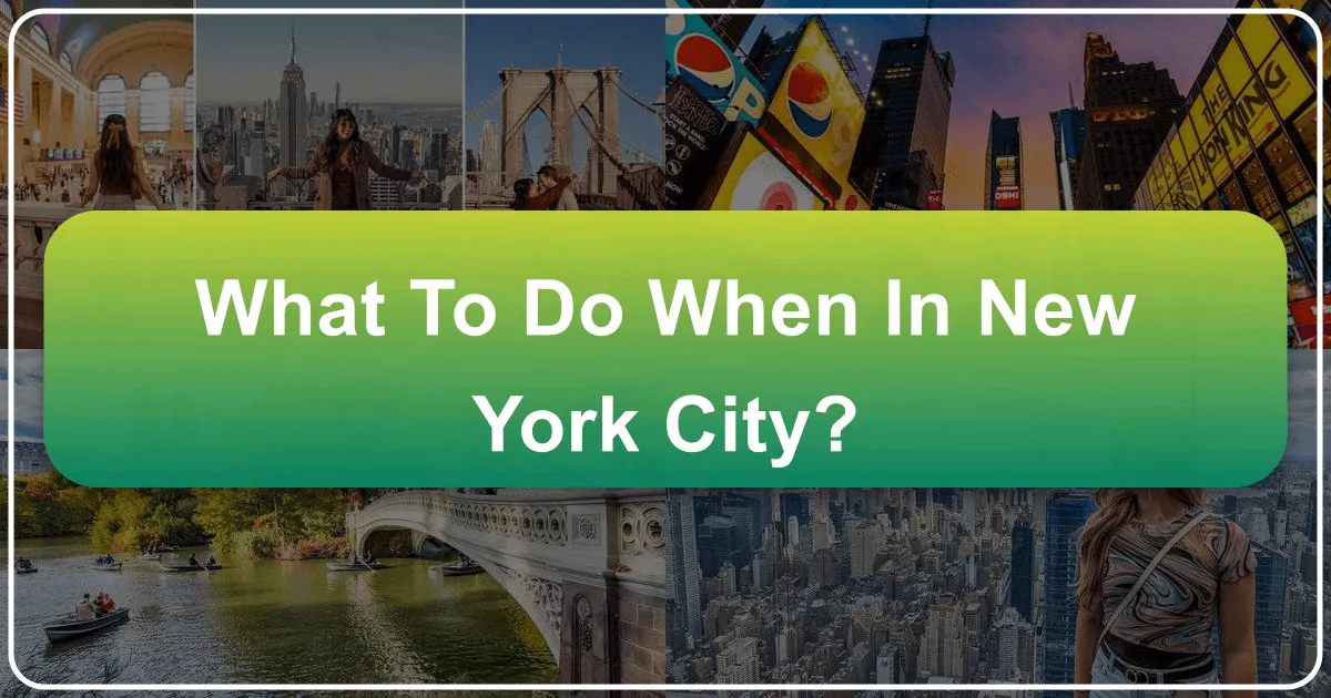 What to Do When in New York City