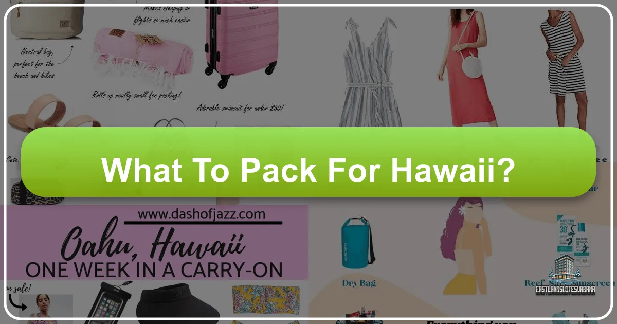 What To Pack For Hawaii?