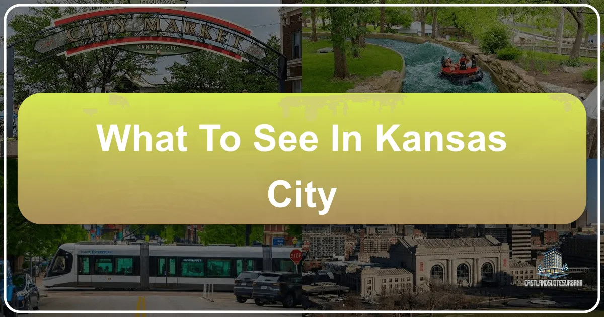 What To See In Kansas City