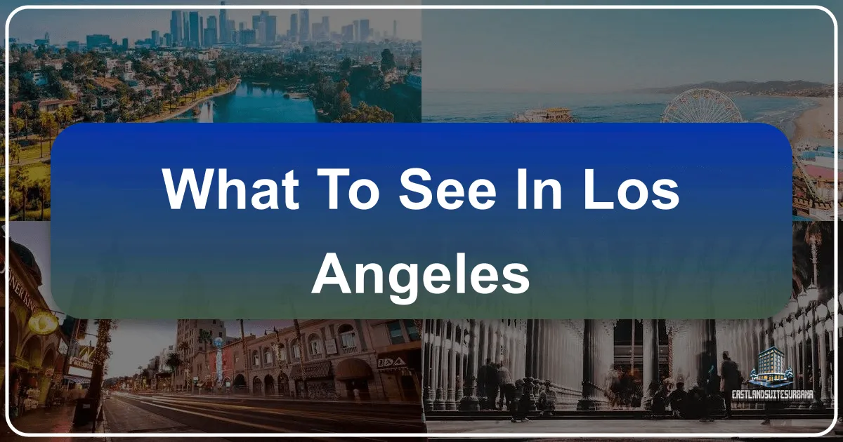 What To See In Los Angeles