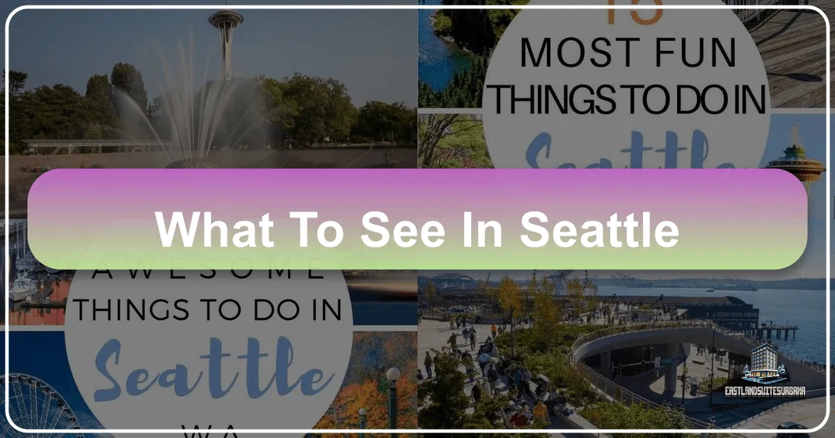 What to See in Seattle