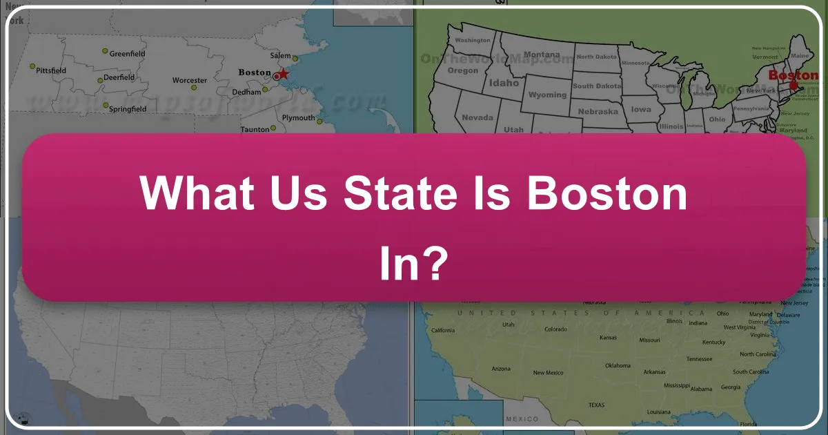 What US State is Boston In?