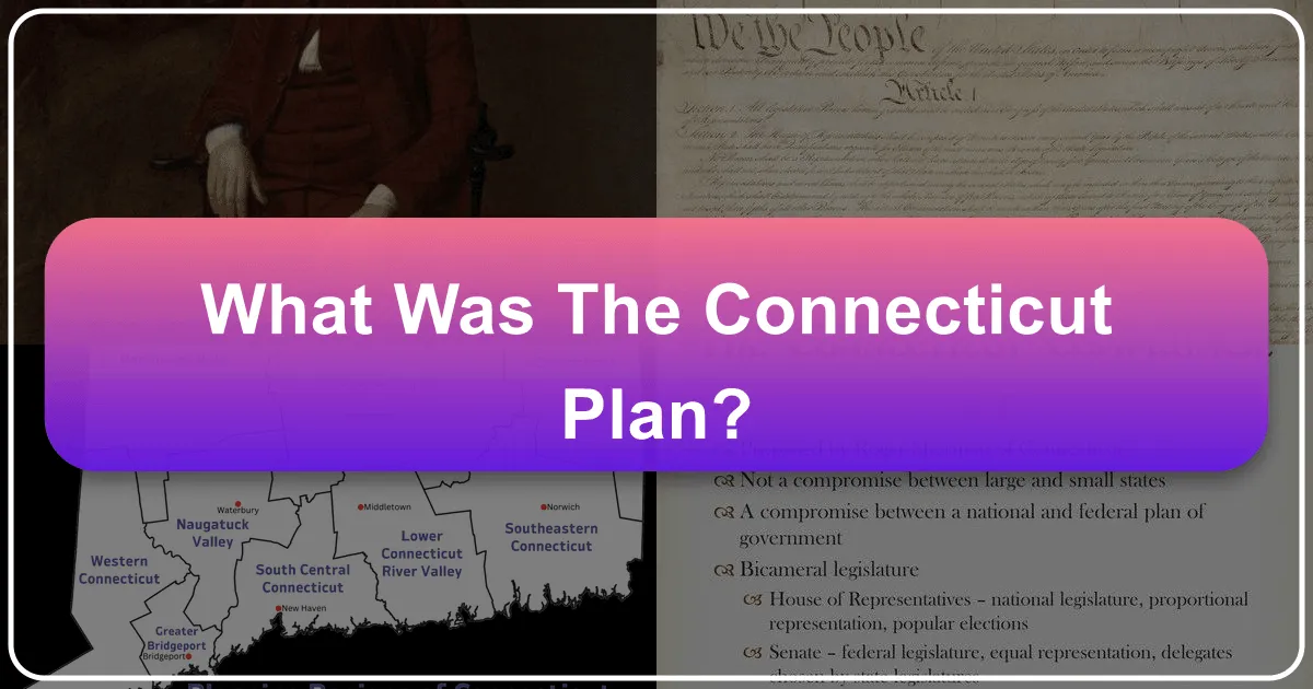 What Was the Connecticut Plan?
