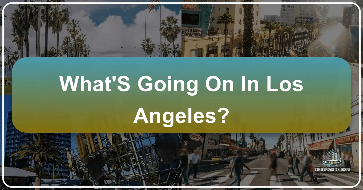 What's Going On in Los Angeles