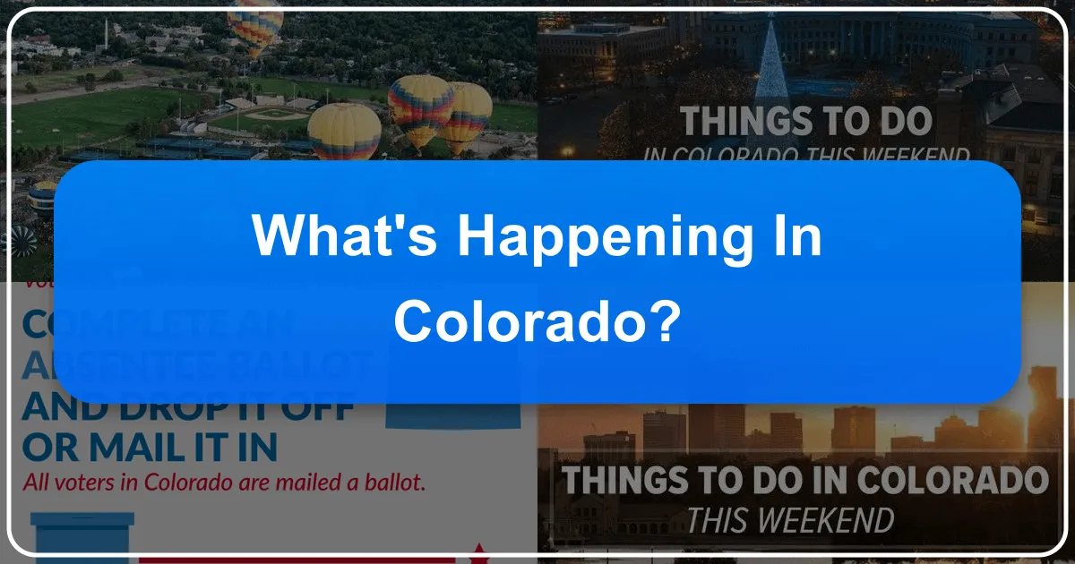 What's Happening in Colorado