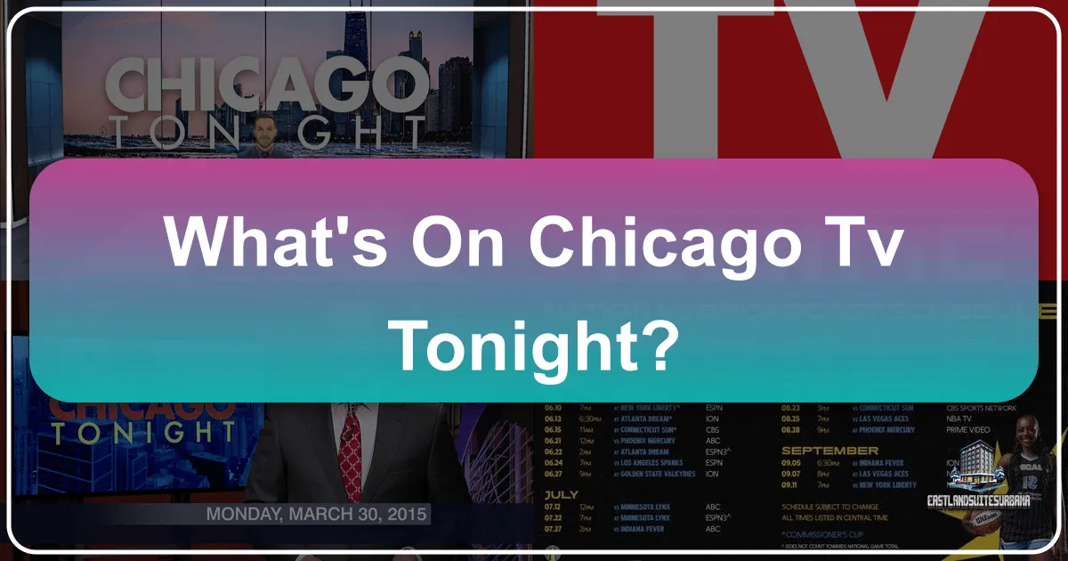 What's On Chicago Tv Tonight?