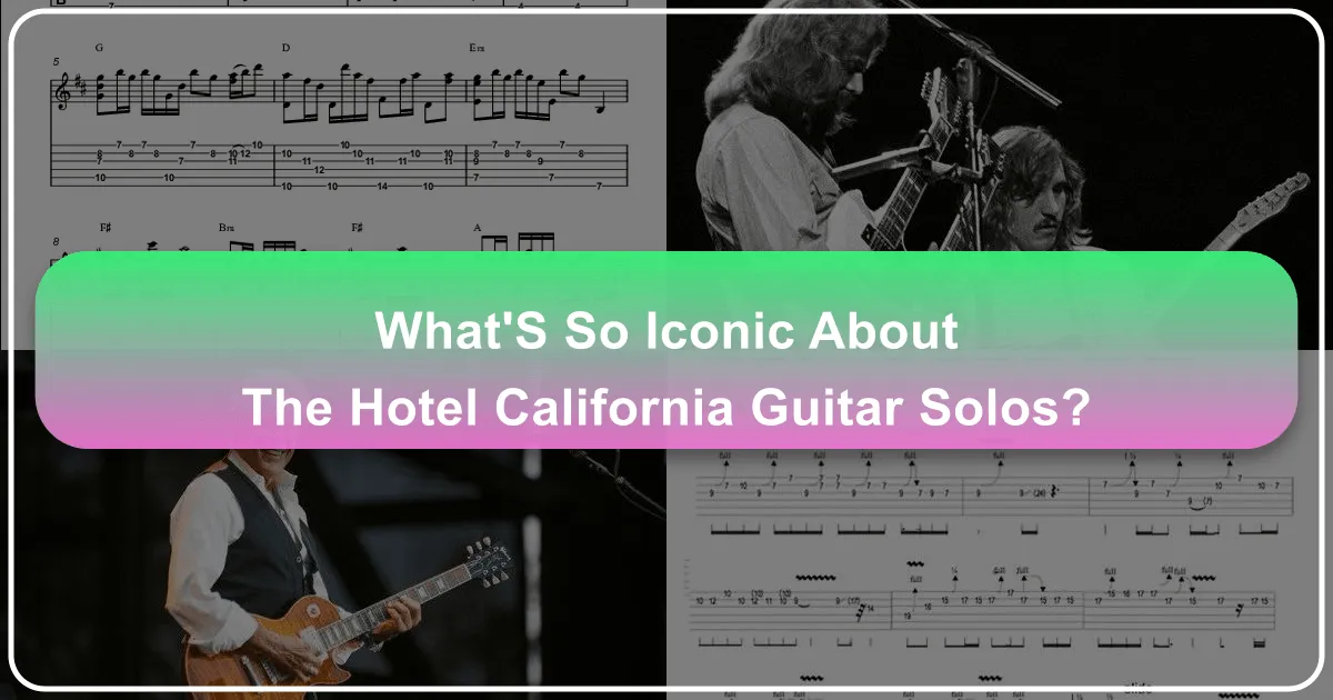 What's So Iconic About The Hotel California Guitar Solos?