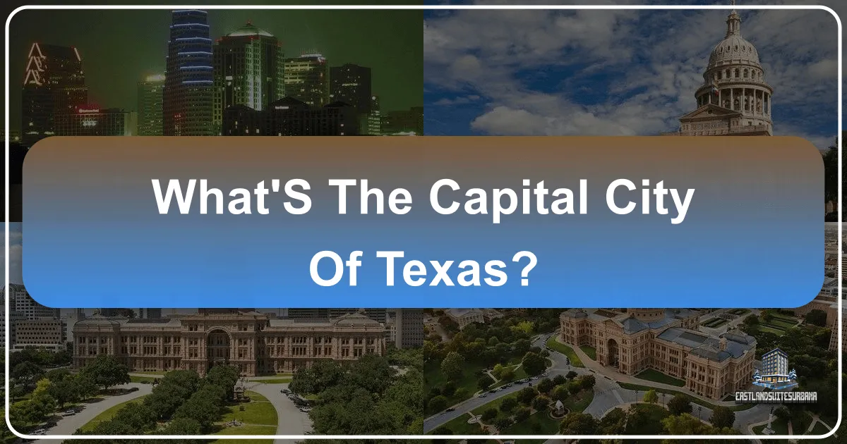 What's the Capital City of Texas?
