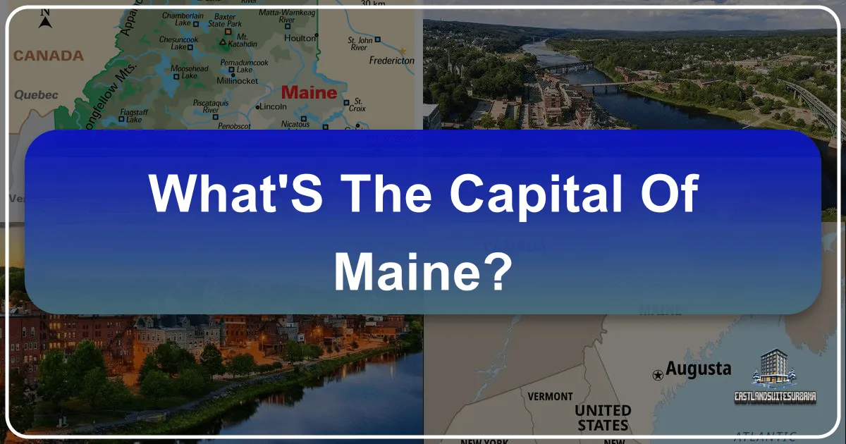 What's the Capital of Maine?