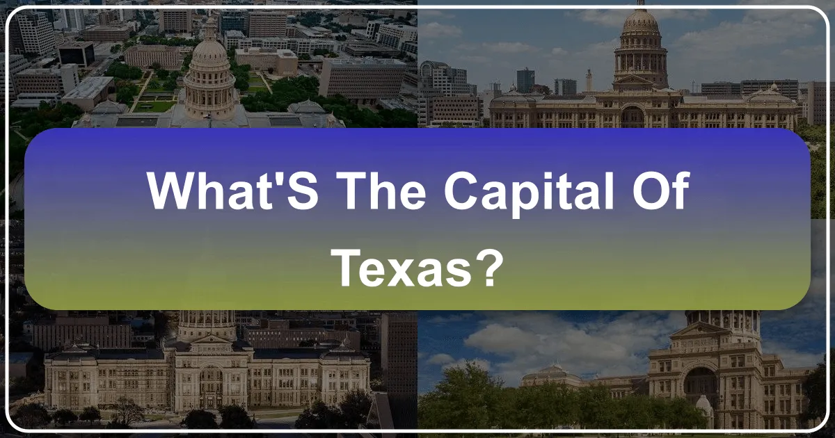What's the Capital of Texas?