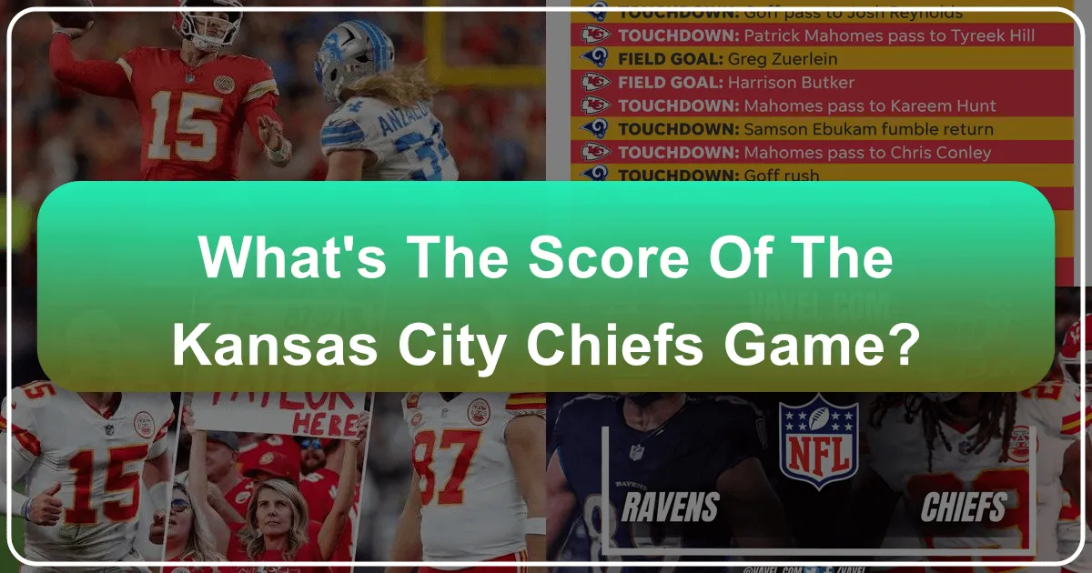 What's the score of the Kansas City Chiefs game