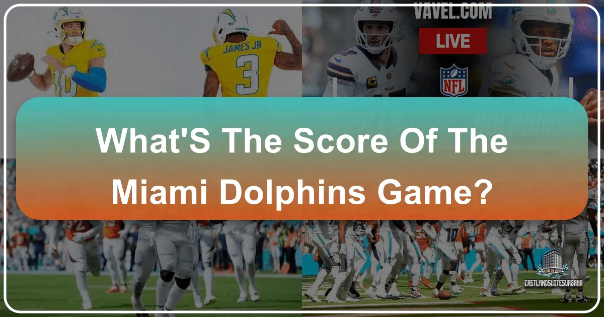 what's the score of the miami dolphins game