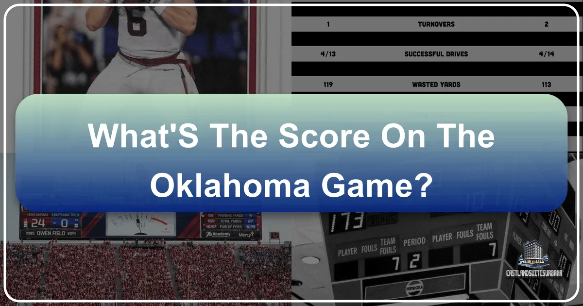 What's the Score on the Oklahoma Game: A Comprehensive Travel Review