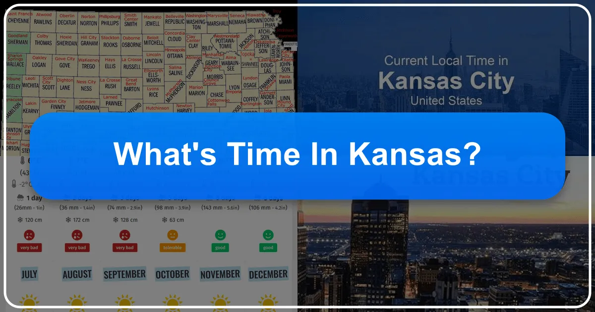What's Time in Kansas: Unveiling the Heart of America's Crossroads
