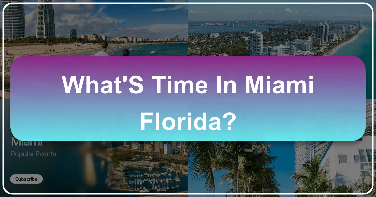 What's Time in Miami, Florida?