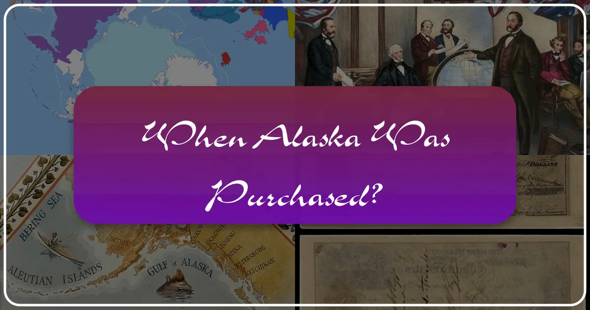 when alaska was purchased
