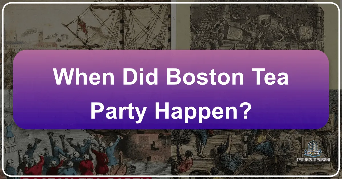 When Did Boston Tea Party Happen?