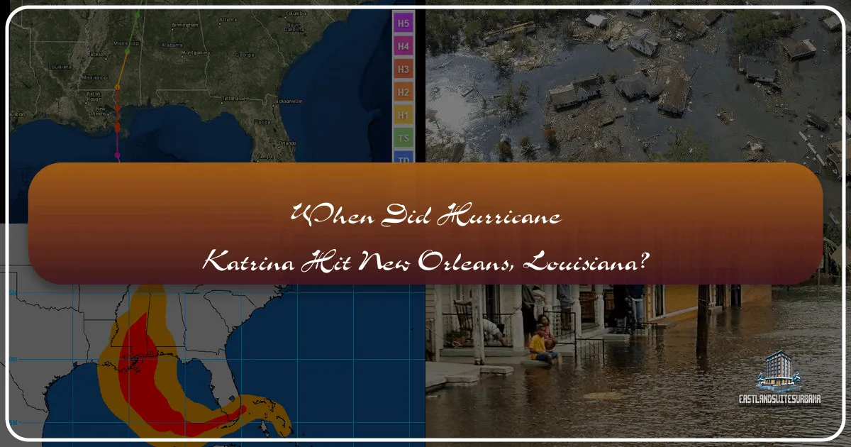 When Did Hurricane Katrina Hit New Orleans, Louisiana?