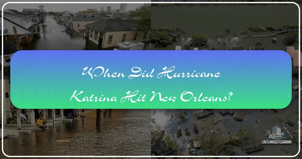 When Did Hurricane Katrina Hit New Orleans?