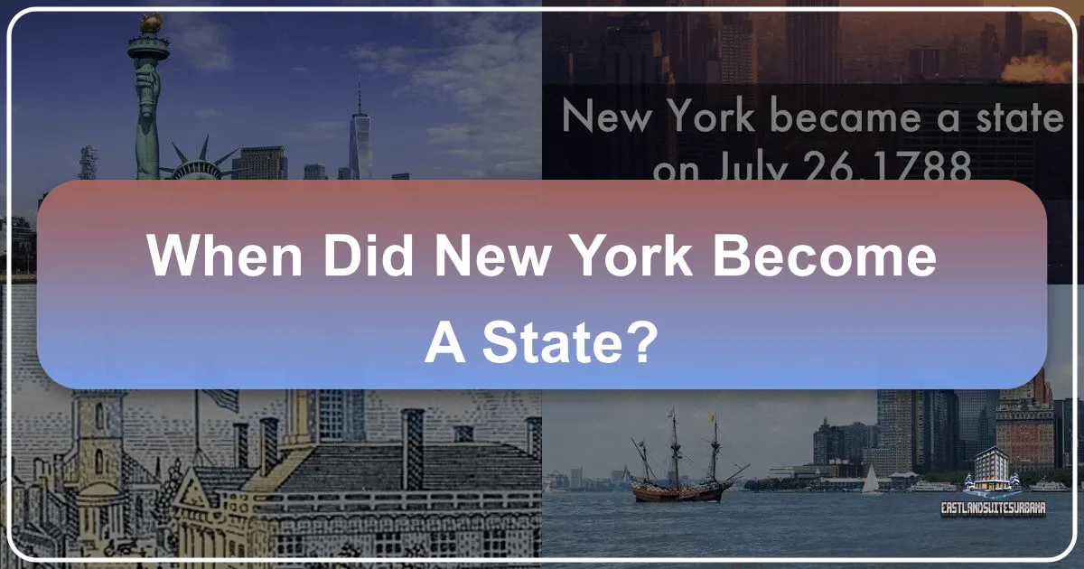 When Did New York Become A State?