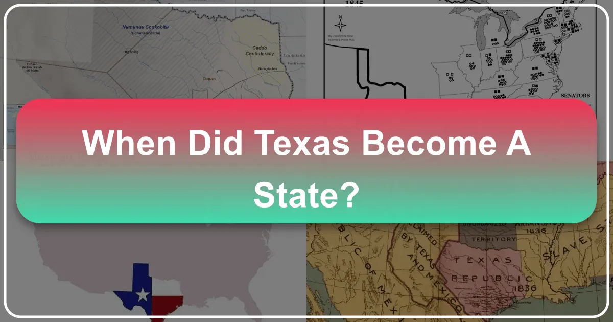 When Did Texas Become a State? A Journey Through Its Storied Past and Present-Day Allure