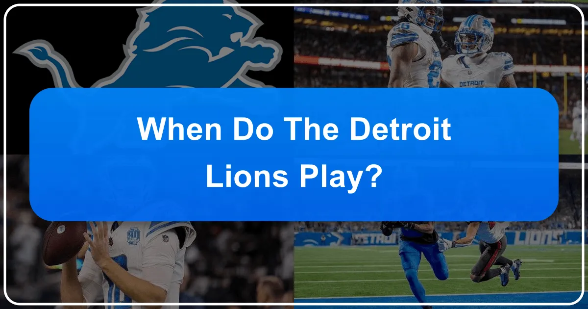 when do the detroit lions play