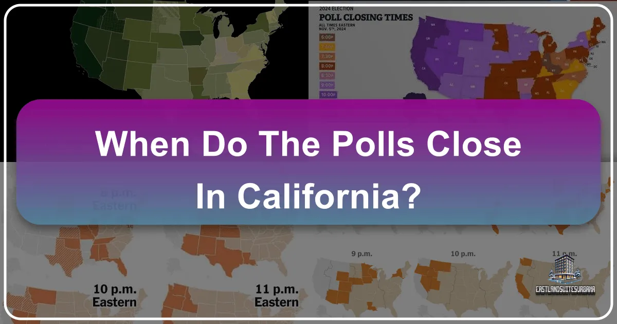 When Do The Polls Close In California?