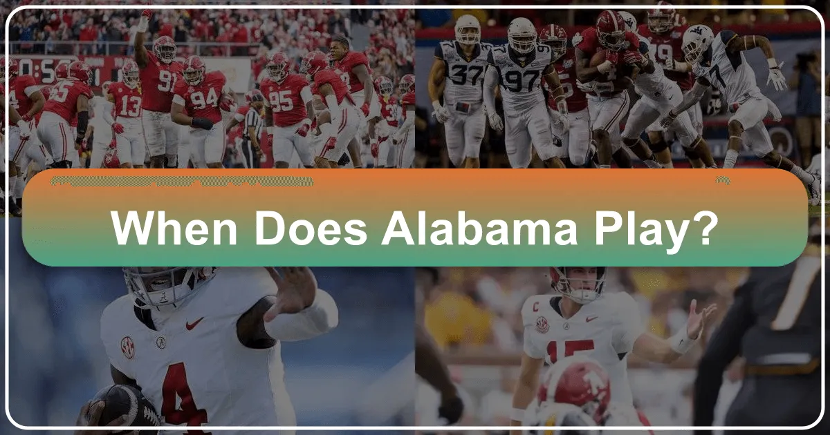 When Does Alabama Play: Unveiling the Heart of the South
