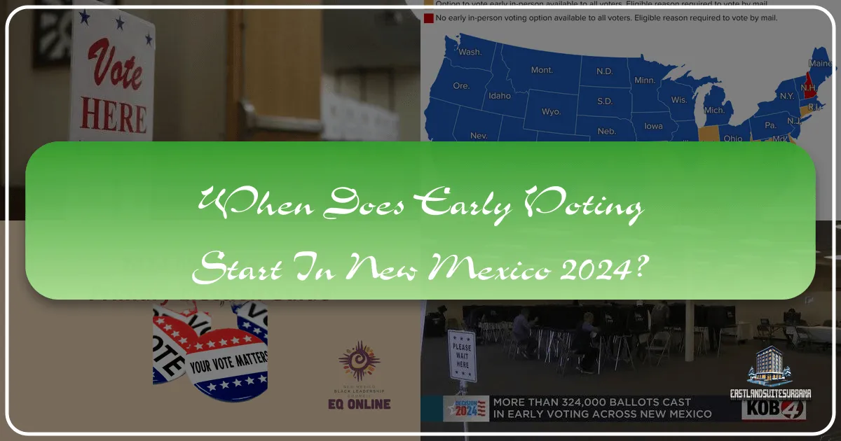 When Does Early Voting Start in New Mexico 2024: A Traveler's Guide to Civic Engagement and Enchanting Exploration