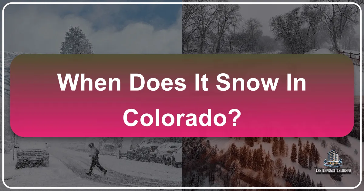When Does It Snow In Colorado?