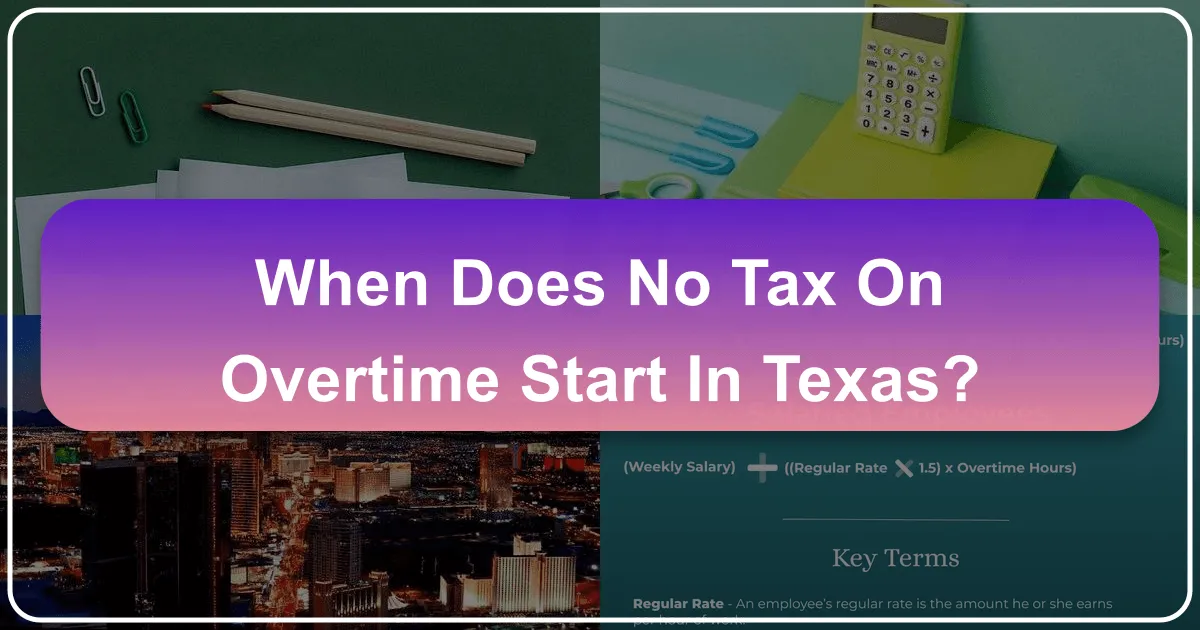 When Does No Tax on Overtime Start in Texas? Unleashing Your Travel Potential