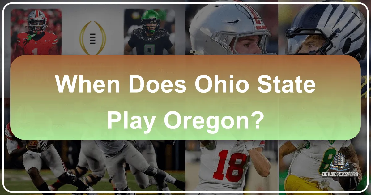 When Does Ohio State Play Oregon?