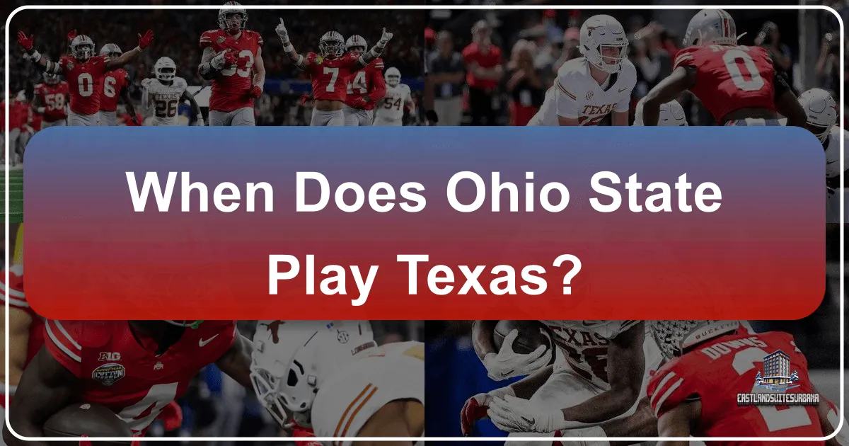 When Does Ohio State Play Texas