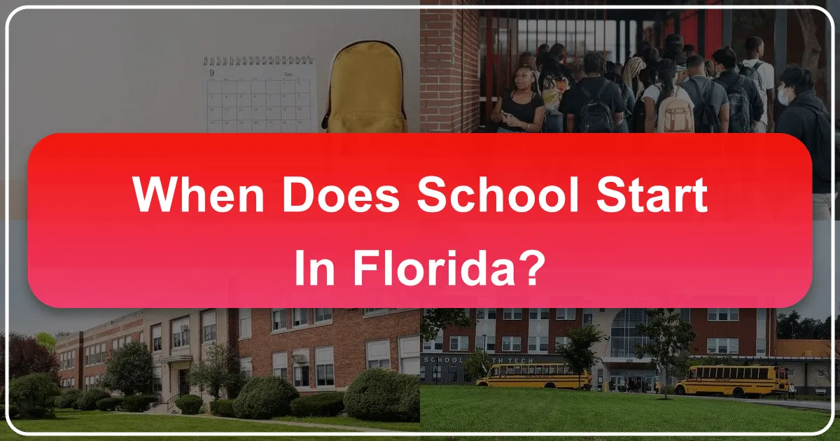 When Does School Start in Florida: Navigating Peak Seasons and Optimizing Your Travel Plans