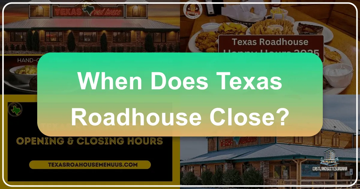 When Does Texas Roadhouse Close? Navigating Dining Hours for Seamless Travel and Lifestyle Experiences