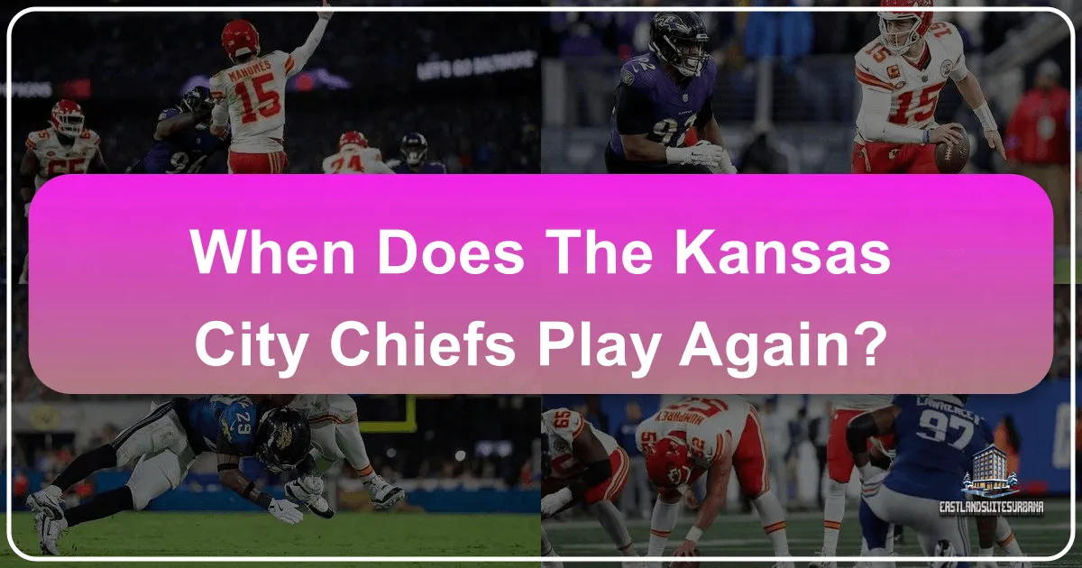 When Does The Kansas City Chiefs Play Again?