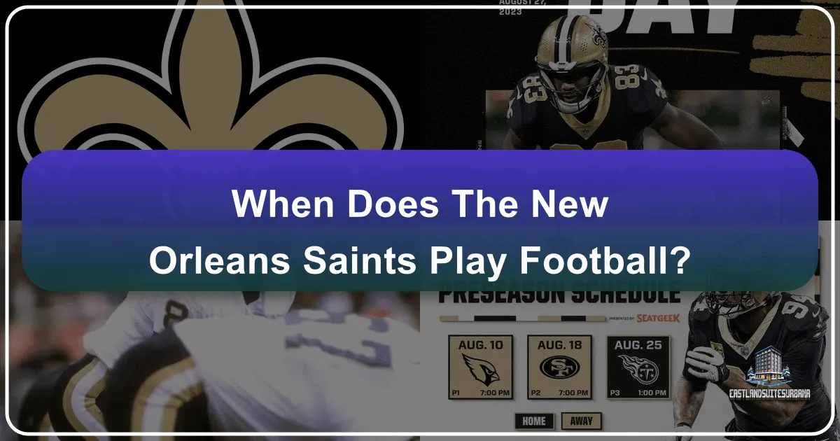 When Does The New Orleans Saints Play Football?