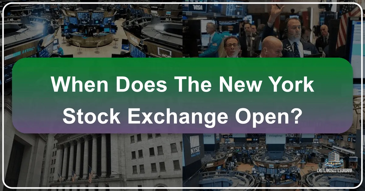 When Does the New York Stock Exchange Open