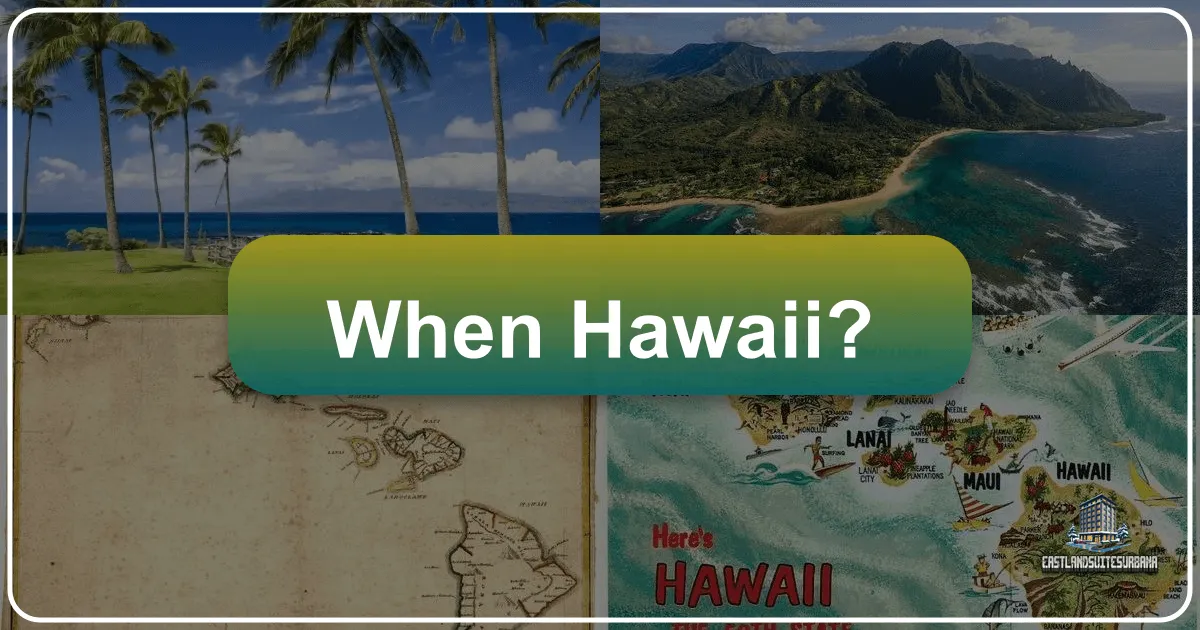 When Hawaii