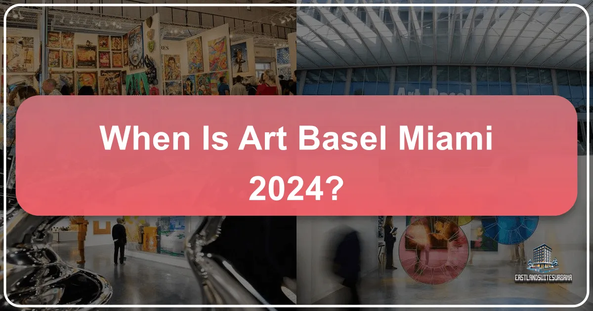 Discovering Art Basel Miami Beach 2024: Dates, Venues, and Planning Your Ultimate Artful Getaway