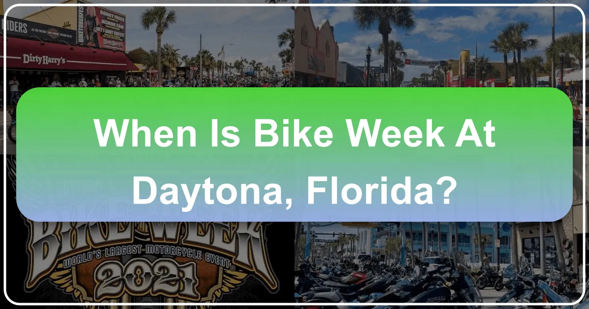 When Is Bike Week At Daytona, Florida?