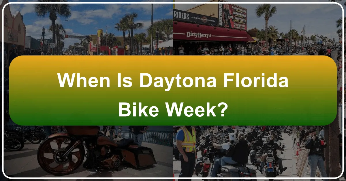 When is Daytona Florida Bike Week