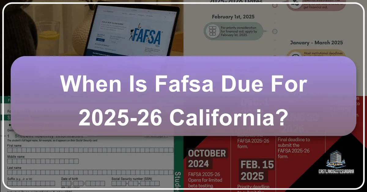 When Is Fafsa Due For 2025-26 California?