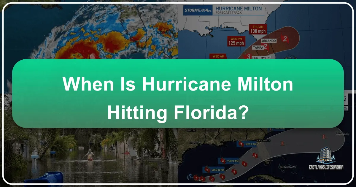 When Is Hurricane Milton Hitting Florida?