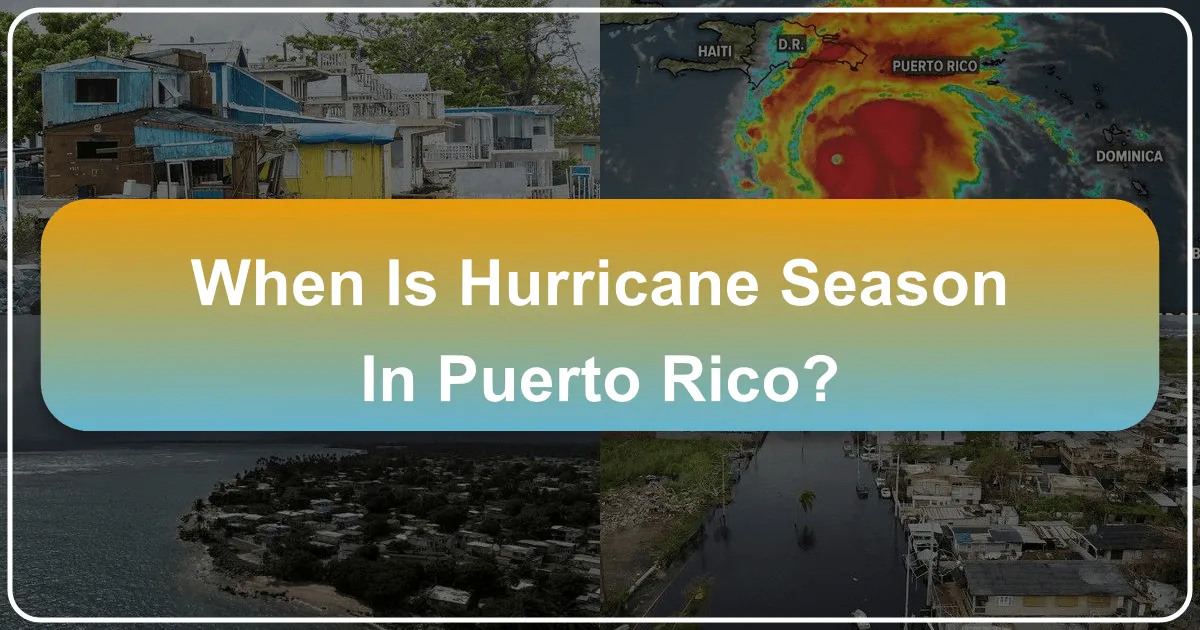 When is Hurricane Season in Puerto Rico?