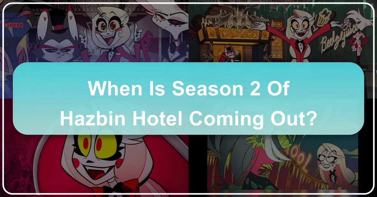 When is Season 2 of Hazbin Hotel Coming Out?