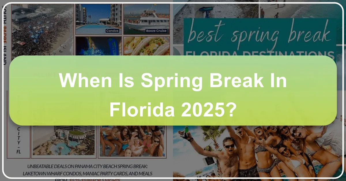 When is Spring Break in Florida 2025