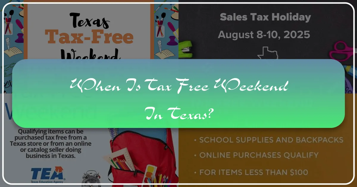 When is Tax-Free Weekend in Texas?