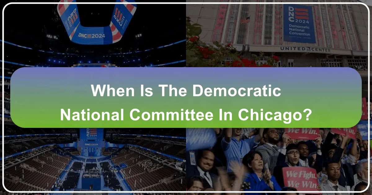 Navigating the Democratic National Convention in Chicago: Your Ultimate Guide