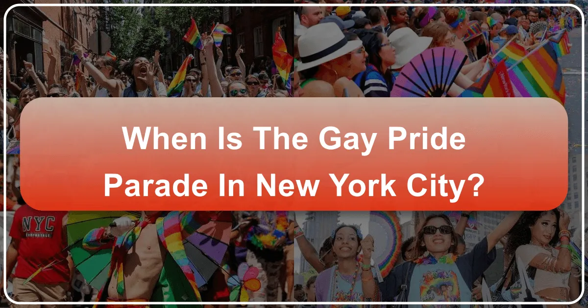 When is the Gay Pride Parade in New York City? Your Ultimate Guide to NYC Pride and Big Apple Travel